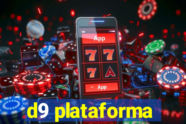 d9 plataforma
